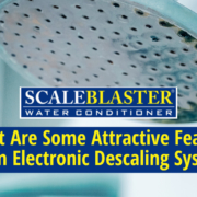 Features of an Electronic Descaling System